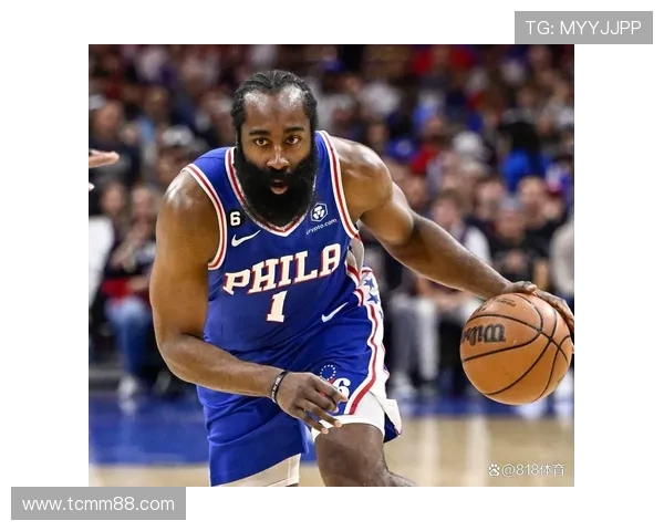 哈登状态下滑引发76人续约犹豫或将影响未来球队计划