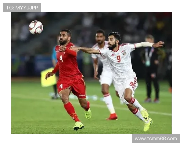 阿联酋与巴林精彩对决直播观看指南及赛事分析